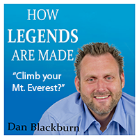 Climb your Mt. Everest – How legends are Made